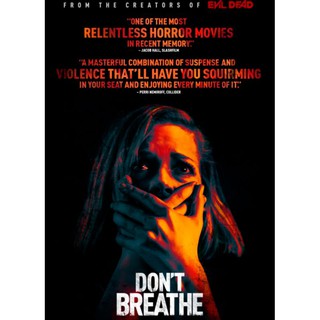 ลมหายใจสั่งตาย Dont Breathe : 2016