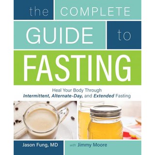 The Complete Guide to Fasting - ISBN 9781628600018