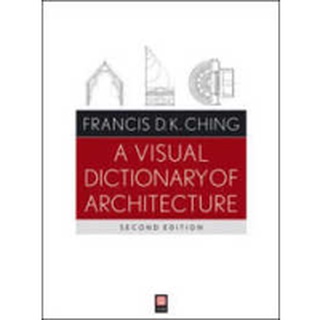 A Visual Dictionary of Architecture (2nd) หนังสือภาษาอังกฤษมือ1(New) ส่งจากไทย