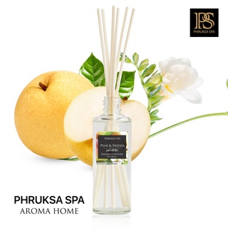 PHRUKSA SPA ก้านไม้หอมปรับอากาศ กลิ่นแพร์ ฟรีเซีย 100 มล. (Reed Diffuser Pear&amp;Freesia)แถมฟรี! ก้านไม้หวาย