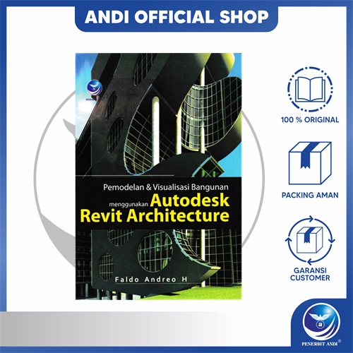 Andi สํานักพิมพ์ - การสร้างแบบจําลองอาคารและภาพโดยใช้ Autodesk Revit Architecture - Faldo Andreo H