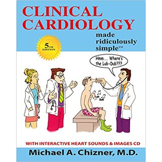 Clinical Cardiology Made Ridiculously Simple, 5ed  - ISBN : 9781935660316