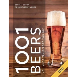 หนังสือภาษาอังกฤษ 1001 Beers You Must Try Before You Die : Updated Edition