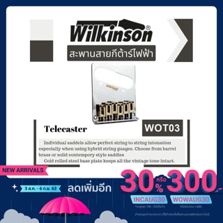 Wilkinson WOT03 ชุดหย่องหลังกีต้าร์ไฟฟ้าทรงเทเล ของแท้100% ส่งด่วนถึงมือภายใน1-2วัน