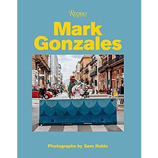 Mark Gonzales : Adventures in Street Skating [Hardcover]หนังสือภาษาอังกฤษมือ1(New) ส่งจากไทย