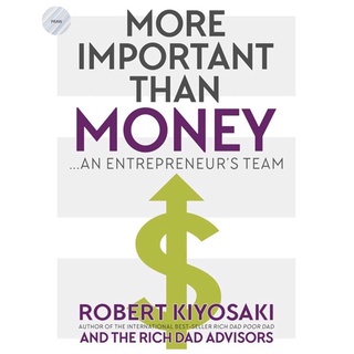 MORE IMPORTANT THAN MONEY: AN ENTREPRENEURS TEAM