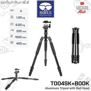 Sirui T004SK + B00K Aluminium Tripod with Ball Head T-004SK ขาตั้งกล้อง