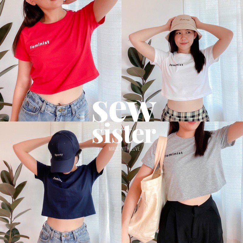 Sew.sister crop tee "Feminist" เสื้อครอป 4 สี