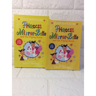 Princess Mirror-Belle and the flying horse by Julia Donaldson
