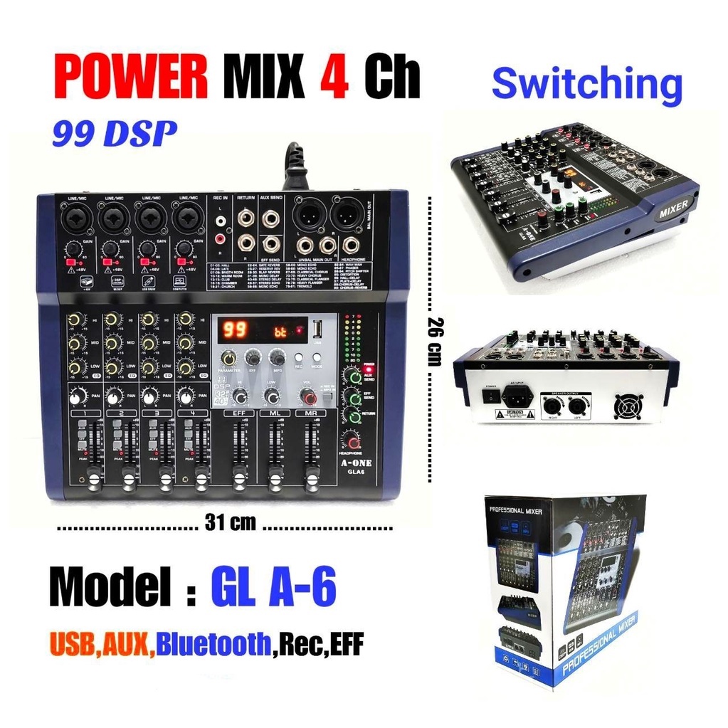 เพาเวอร์มิกซ์ A-One Power mixer Switching ขยายเสียง  4 ช่อง รุ่น GL-A 6  (บลูทูธ)