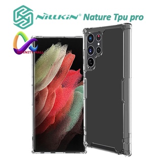 เคส Galaxy S22 ultra / S22 plus / S22 Nillkin  nature tpu pro case