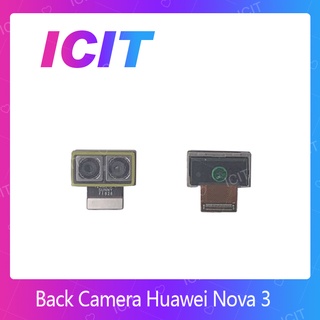 Huawei Nova 3 อะไหล่กล้องหลัง กล้องด้านหลัง Back Camera（ได้1ชิ้นค่ะ) อะไหล่มือถือ (ส่งจากไทย) ICIT 2020