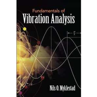 Fundamentals of Vibration Analysis (Dover Books on Engineering) (Reprint) หนังสือภาษาอังกฤษมือ1(New) ส่งจากไทย