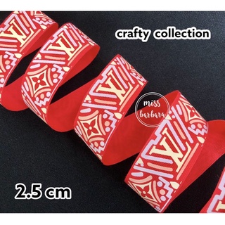 ริบบิ้น L V ของแท้ crafty collection 2020 ขนาด 2.5 cm