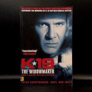 K-19 : The Widowmaker - Peter A Huchthausen (ร้านหนังสือมือสองภาษาอังกฤษ Gekko Books)