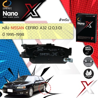 Compact รุ่นใหม่ผ้าเบรคหลัง NISSAN CEFIRO A32 (2.0,3.0) ปี 1996-2002 Compact NANO X DEX 346