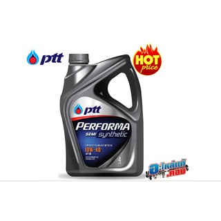 (ของแท้) ปตท PTT PERFORMA SEMI-SYN 10W-40NP 4/4L ลดราคาพิเศษ