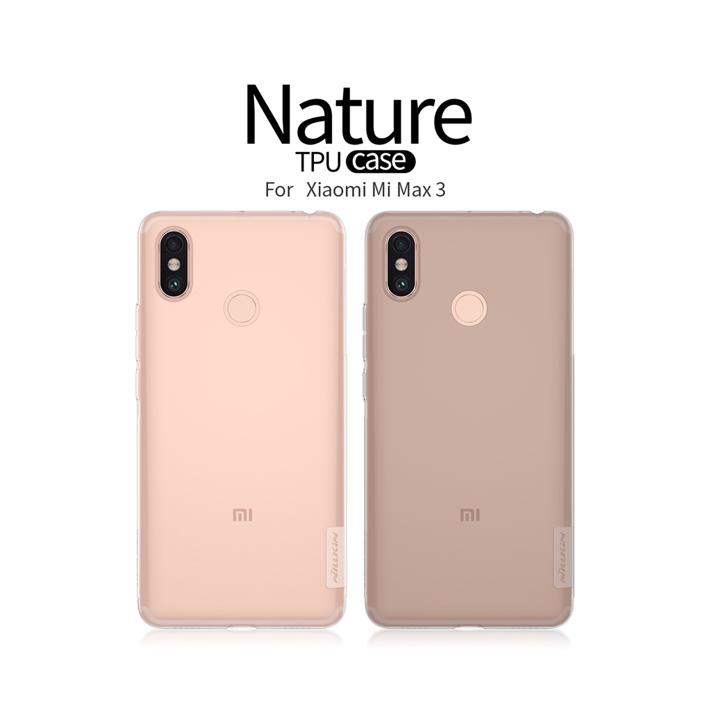 เคส Xiaomi Mi Max 3 Nature TPU Silicone Case Nillkin งานแท้ 100% สีใส