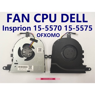 พัดลมโน๊ตบุ๊ค FAN NOTEBOOK DELL CPU  FAN DELL Inspiron 15-5570 15-5575 P75F