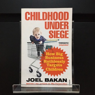 Childhood Under Siege - Joel Bakan