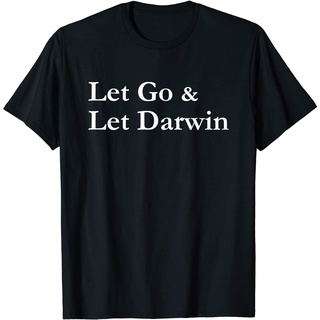 เสื้อยืดผ้าฝ้าย พิมพ์ลายคําคมตลก Let Darwin Let Go Natures Law Of Selection สีดํา DHjgfp31DCcjhj56Size S-5XL