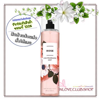 Bath &amp; Body Works  Fine Fragrance Mist 236 ml.  Rose กลิ่นกุหลาบหอมมาก