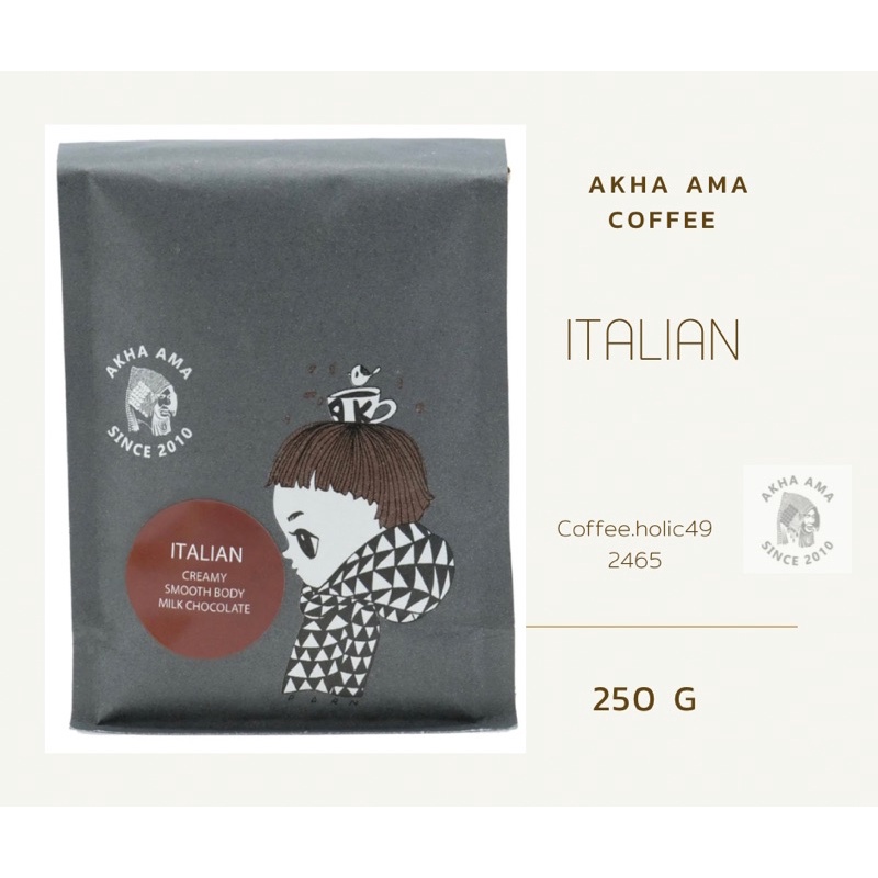 ITALIAN AKHA AMA COFFEE เมล็ดกาแฟคั่ว อาข่าอาม่า(คั่วกลาง)