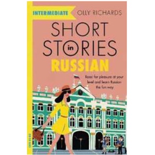 Teach Yourself Short Stories in Russian for Intermediate Learners : Read for Pleasure at Your Level and Learn Russian th