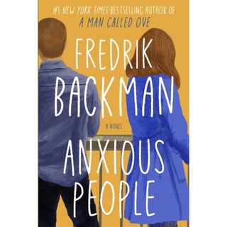 หนังสือนวนิยาย Anxious People โดย Fredrik Backman จากผู้แต่ง A Man Called Ove Booktok เทรนด์ TikTok