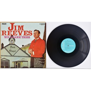 1 แผ่นเสียง 12นิ้ว U4 JIM REEVES -WE THANK THEE แผ่น VG+ริ้วรอยบาง เสียงรบกวนน้อยนิด ไม่มีรอยลึก ปกVG++ มีตำหนิขอบนิด