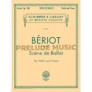 (Violin and Piano) SCÈNE DE BALLET, OP. 100 Schirmer Library of Classics Volume 675 (HL50255990)