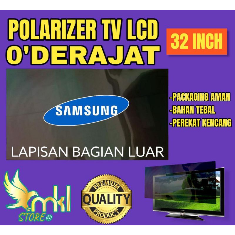 Polaris POLARIZER 32 นิ้ว INC LED LCD TV SAMSUNG ฟิล์มเคลือบพลาสติก สําหรับด้านนอก หรือด้านหน้า O องศา POLARIS POLARIZER LCD LED 32 นิ้ว INCBO "องศา