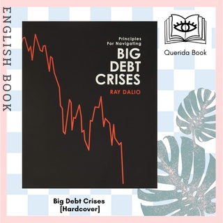 [Querida] หนังสือภาษาอังกฤษ Big Debt Crises [Hardcover] by Ray Dalio