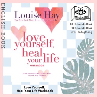 [Querida] หนังสือภาษาอังกฤษ Love Yourself, Heal Your Life Workbook by Louise Hay