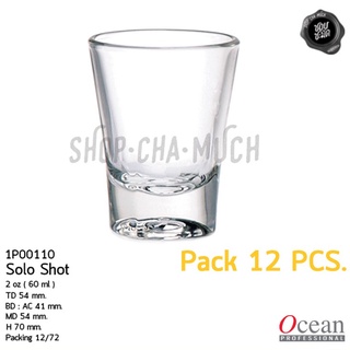 **โปรดอ่าน** SHOT GLASS แก้วช็อต SOLO SHOT GLAS 2 oz. 60 ml (Pack 12) Ocean 12P00110