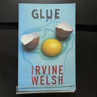 Glue - Irvine Welsh (ร้านหนังสือมือสอง Gekko Books)