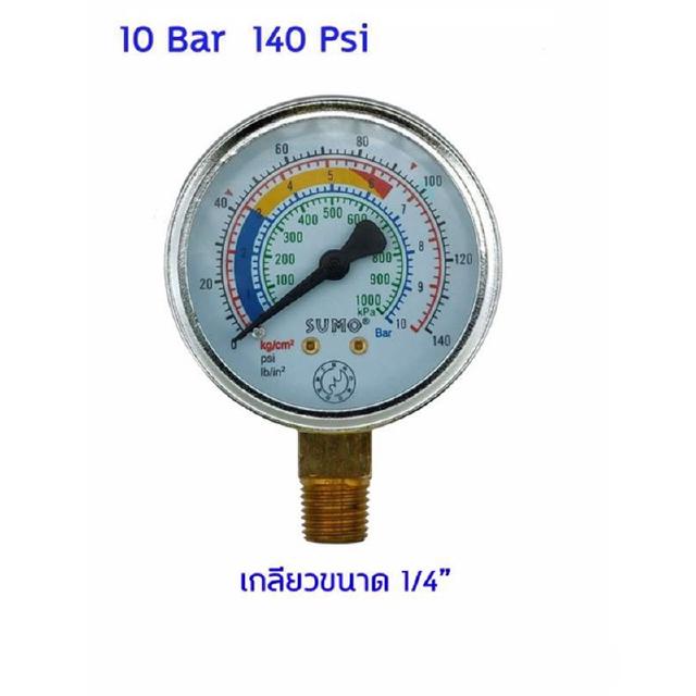 เพรสเชอร์ เกจ Pressure Gauge เกจวัดความดัน Brand Sumo Range 0-10 Bar หรือ 140 Psi หน้ากว้าง 63มม (2.5 นิ้ว)