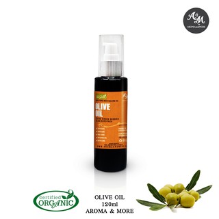 Aroma&amp;More Olive Oil,Extra Virgin-Certified Organic น้ำมันมะกอกเอ็กซ์ตรา เวอร์จิ้น Spain 120/500/1000ML Cosmetic Grade