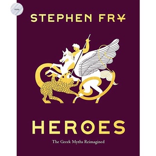 HEROES: THE GREEK MYTHS REIMAGINED