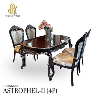 ASTROPHEL-II DINING SET (4P-160CM.) ชุดโต๊ะอาหาร สไตล์หลุยส์ 4ที่นั่ง 160ซม รุ่น เอสโทเพล-2