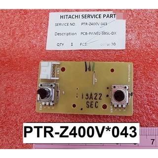 PCB.PANEL-395L-DX แผงควบคุมอุณหภูมิ ยี่ห้อ Hitachi อะไหล่แท้ พาร์ท PTR-Z400V*043