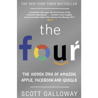 Four : The Hidden DNA of Amazon, Apple, Facebook and Google