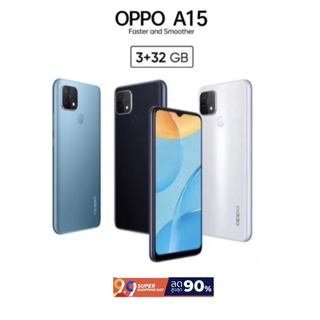 Oppo A15 ( Ram3/Rom32GB) เครื่องใหม่ รับประกันศูนย์ 1 ปี