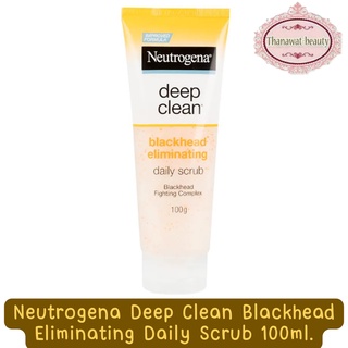 Neutrogena Deep Clean Blackhead Eliminating Daily Scrub 100ml. นูโทรจีนา ดีพ คลีน แบล็คเฮด อีลิมิเนทติ้ง เดลี่ สครับ