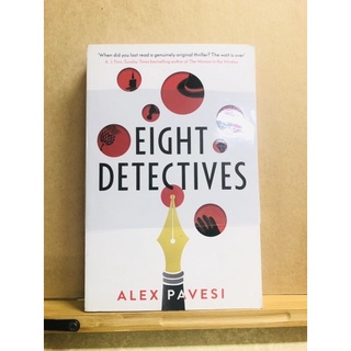 ฉ005 EIGHT DETECTIVES ALEX PAVESI "When did you last read a genuinely original thriller? The wait is over! A. J. Finn