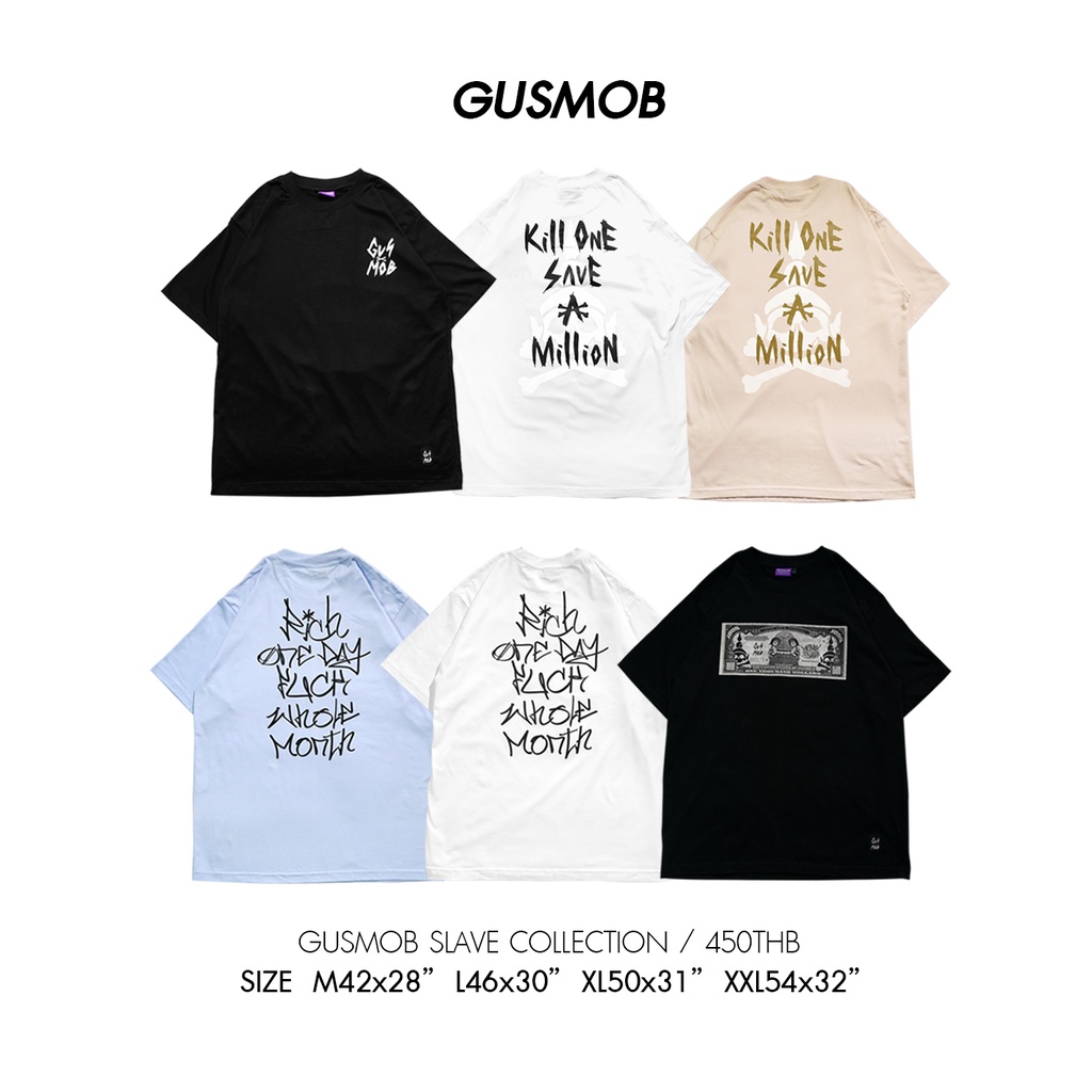 GUSMOB เสื้อยืด เสื้อแฟชั่น kill one save a million เสื้อสตรีทแบรนด์
