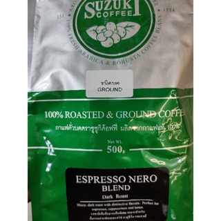 SUZUKI COFFEE 100% ESPRESSO NERO BLEND ROASTED &amp; GROUND ชนิดบด 500g