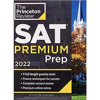 หนังสือภาษาอังกฤษ Princeton Review SAT Premium Prep, 2022: 9 Practice Tests + Review &amp; Techniques + Online Tools