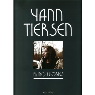 YANN TIERSEN - PIANO WORKS