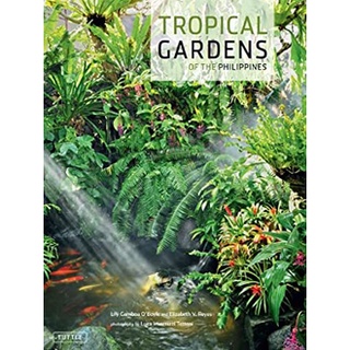 Tropical Gardens of the Philippines [Hardcover]หนังสือภาษาอังกฤษมือ1(New) ส่งจากไทย